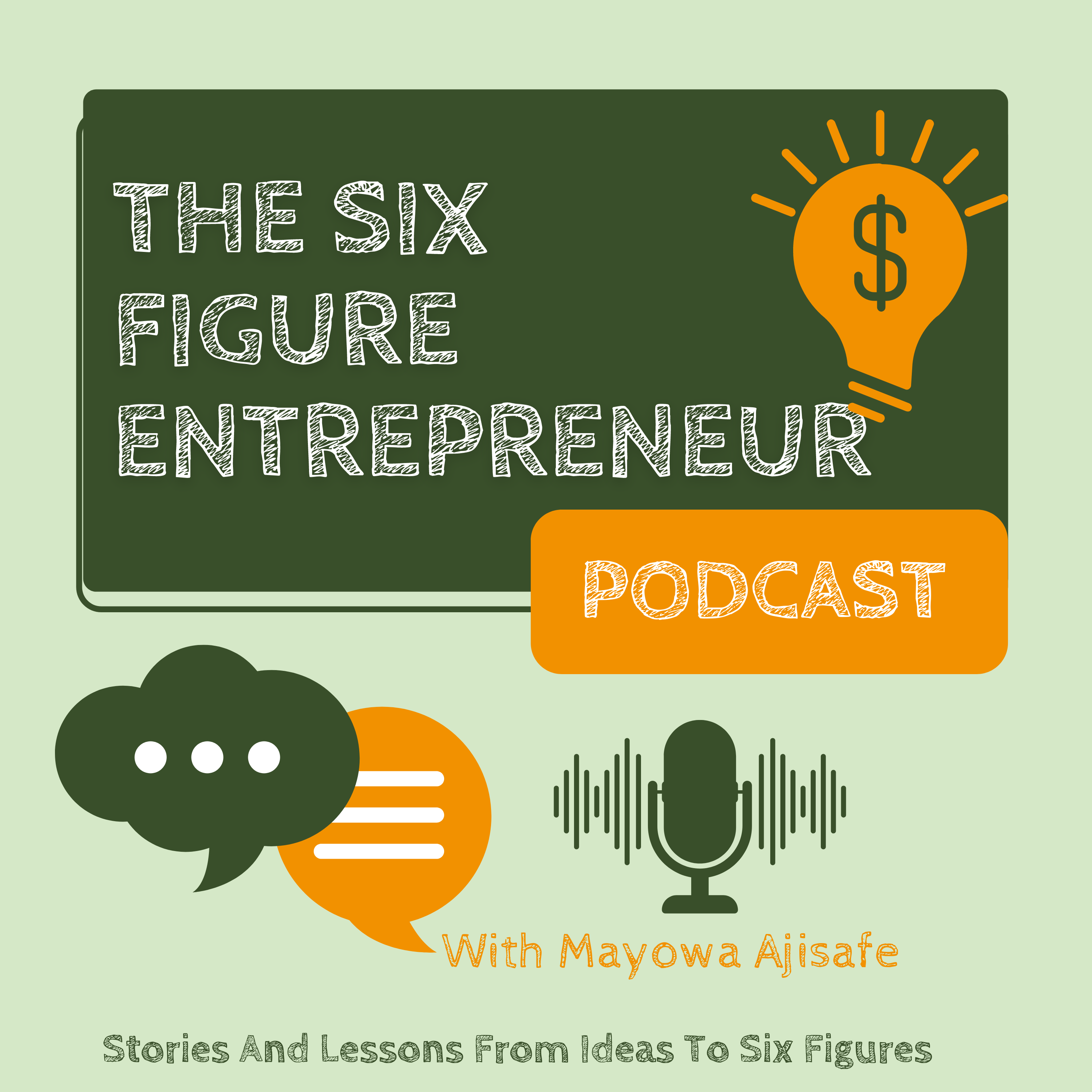 The Six Figure Entreprenuer Podcast